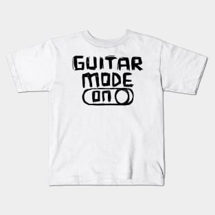 Guitar Mode ON for Love of Guitar Kids T-Shirt